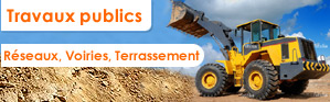 Travaux publics, r&eacute;seaux, voiries, terrassement